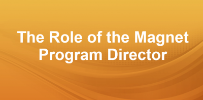 The Magnet® Program Director