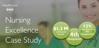 Magnet® Redesignation with $1.3 M in Benefit & RN Engagement Increase – Case Study #1949