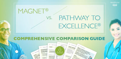 Magnet® vs. Pathway to Excellence®: A Comprehensive Comparison