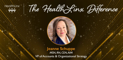 The HealthLinx Difference: Jeanne Schuppe MSN, RN, CEN, AIM