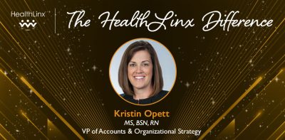 The HealthLinx Difference: Kristin Opett, MS, BSN, RN