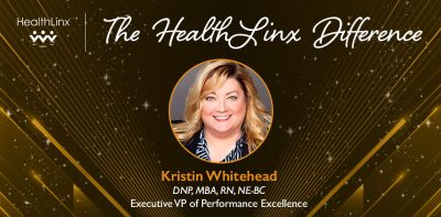 The HealthLinx Difference: Kristin Whitehead, DNP, MBA, RN, NE-BC