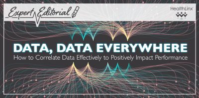 Data, Data Everywhere – How to Correlate Data Effectively to Positively Impact Performance.