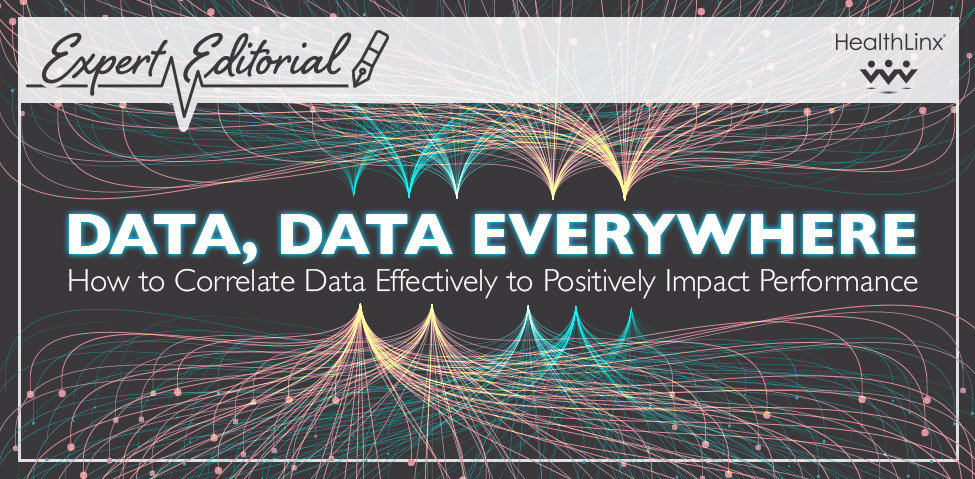 Data, Data Everywhere – How to Correlate Data Effectively to Positively ...