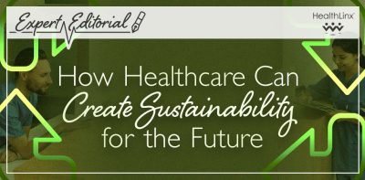 How Healthcare Can Create Sustainability for the Future