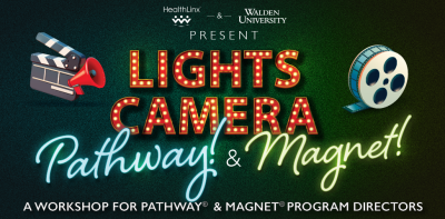 Join Our Pathway to Excellence or Magnet Workshops for Program Directors