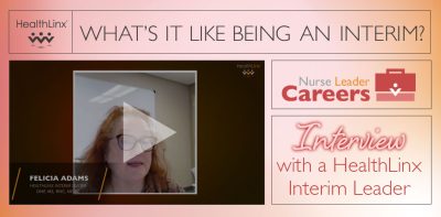 What’s it like to be an Interim Leader? Interview with HealthLinx Interim Felicia Adams