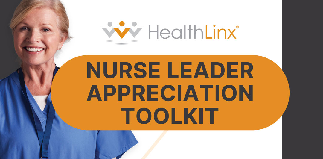 HealthLinx Nurse Leader Appreciation Toolkit