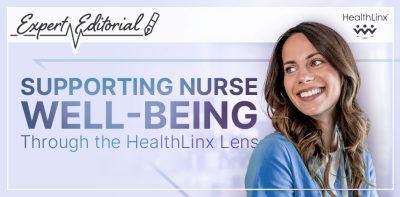 Supporting Nurse Well-Being Through the HealthLinx Lens