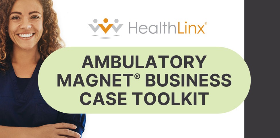 Ambulatory Magnet Business Case Toolkit