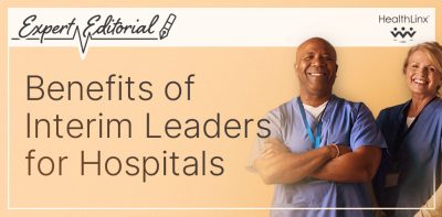 Benefits of Interim Nurse Leaders for Hospitals